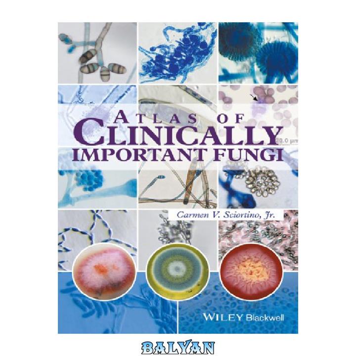 دانلود کتاب Atlas of clinically important fungi